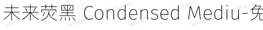 未来荧黑 Condensed Mediu字体转换